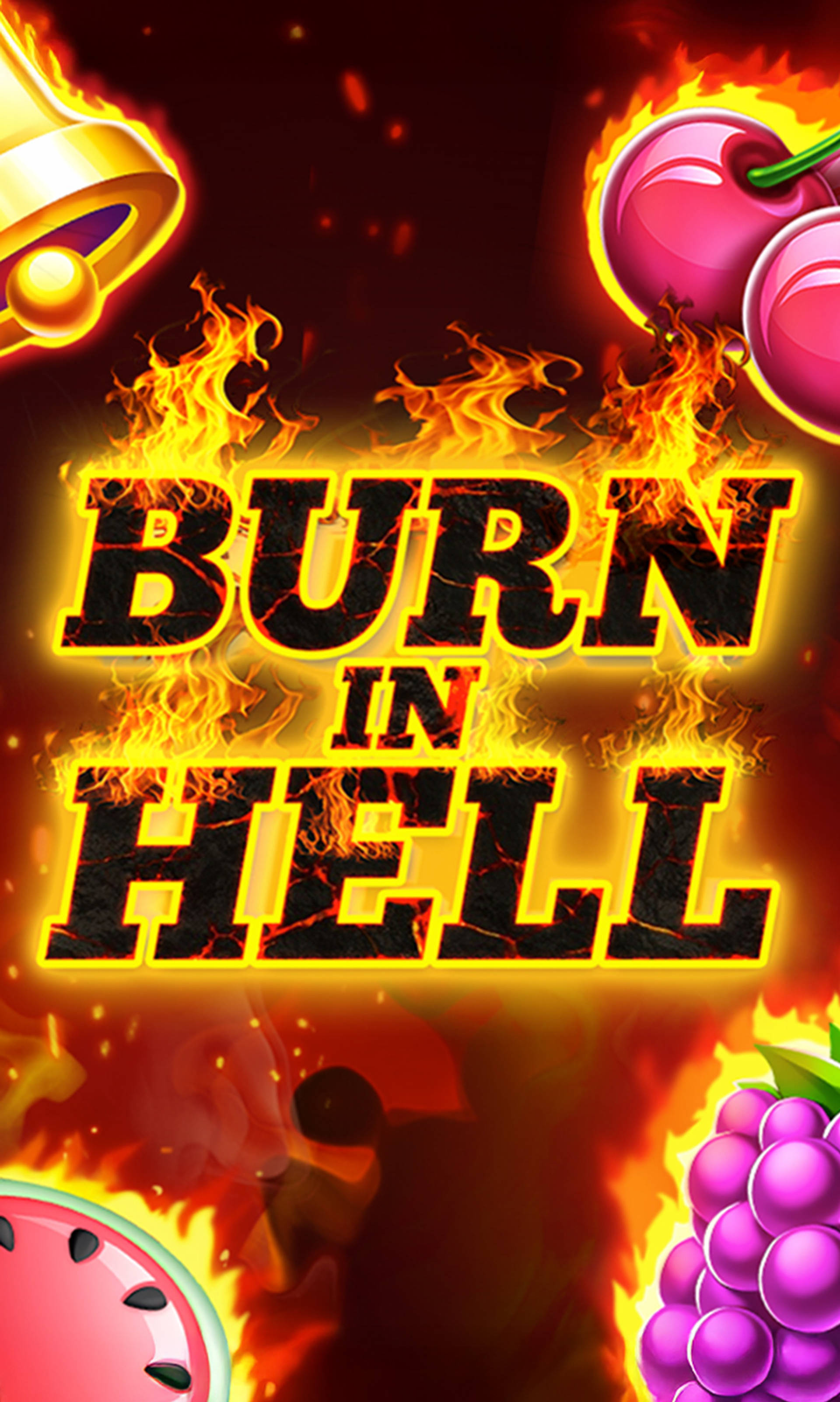 Burn in Hell Hold & Win