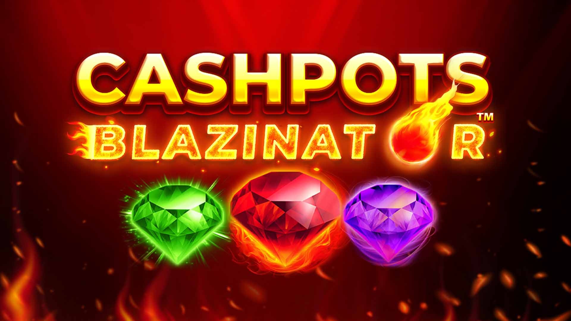 Cashpots Blazinator