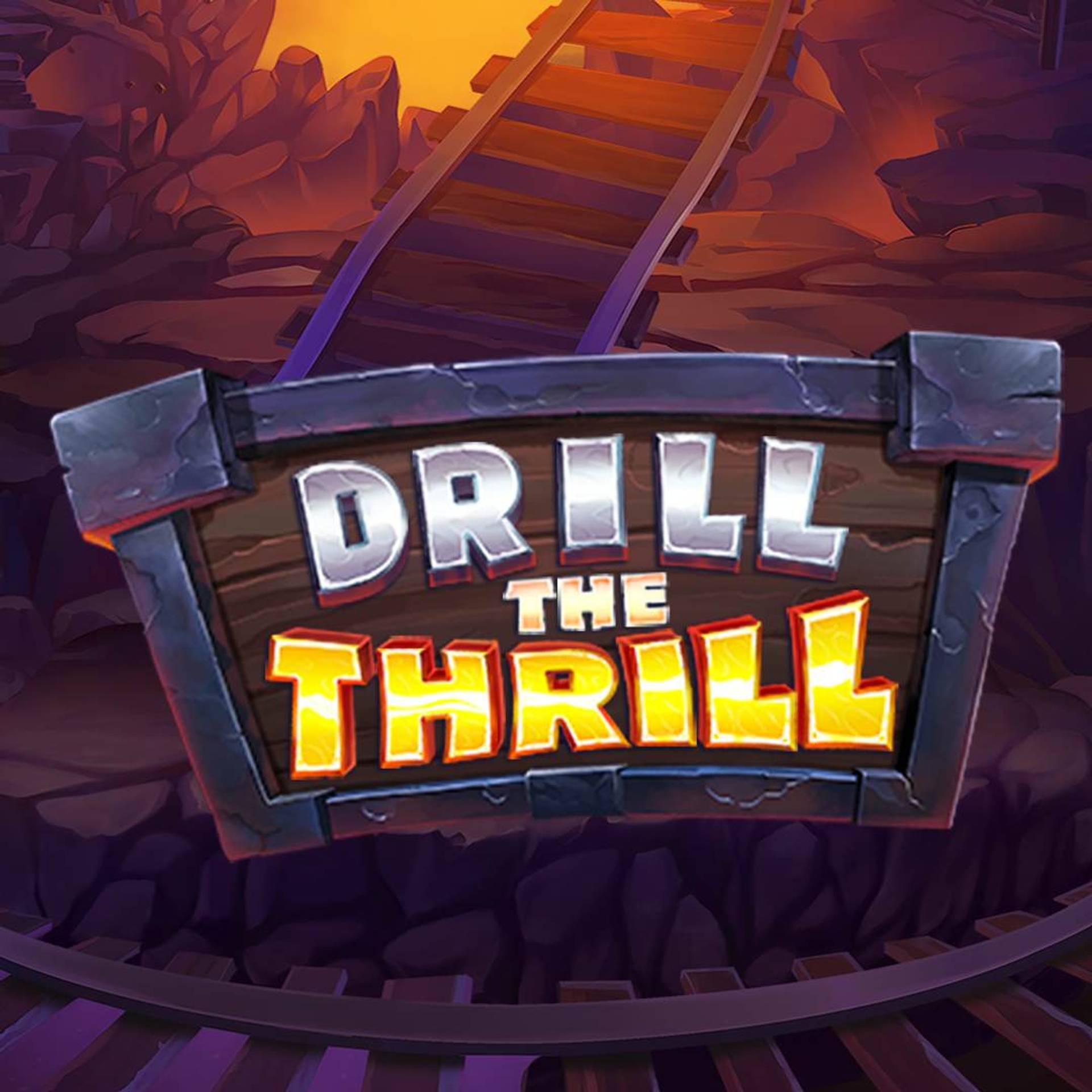 Drill the Thrill