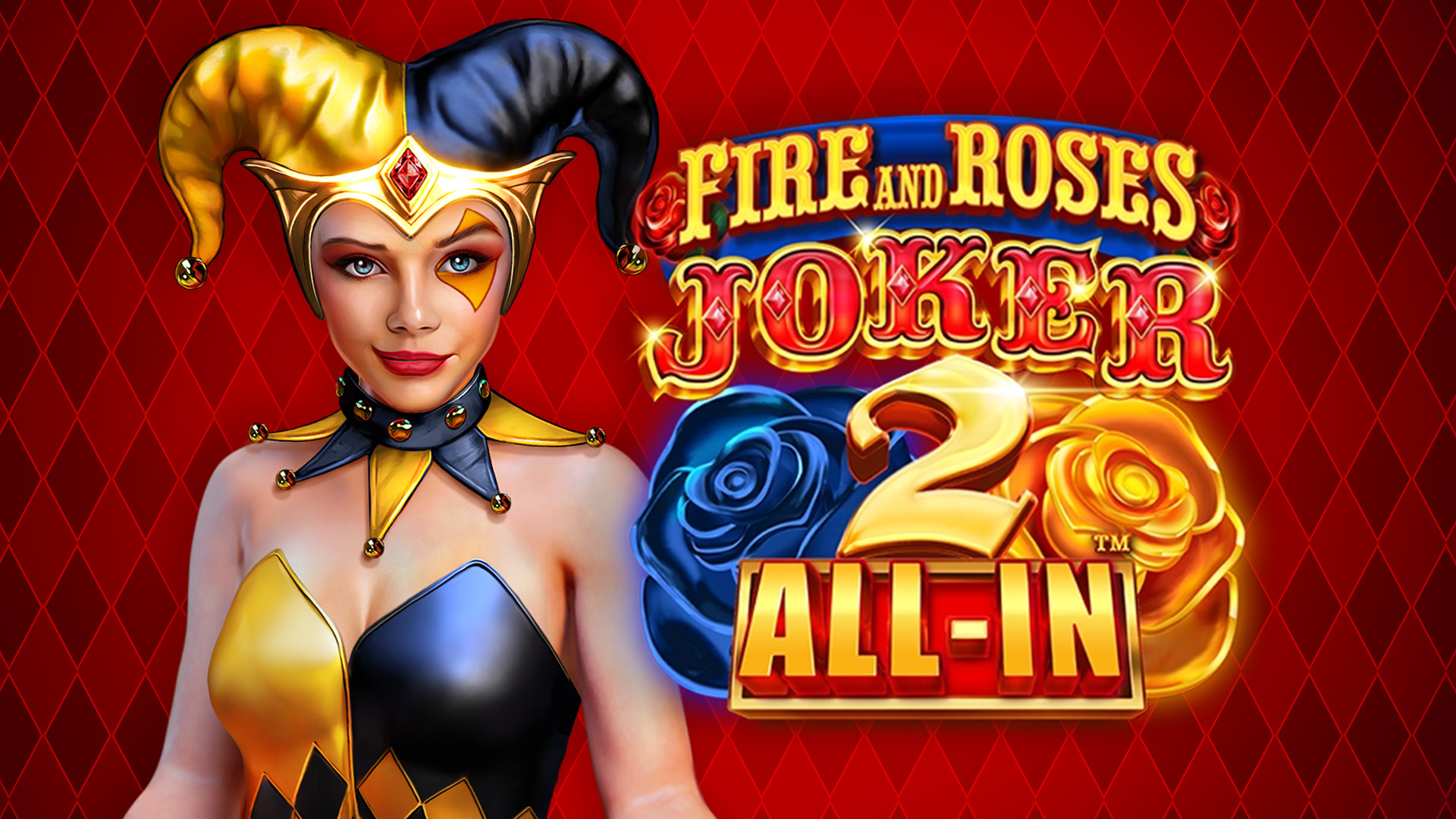 Fire and Roses Joker 2 All-In