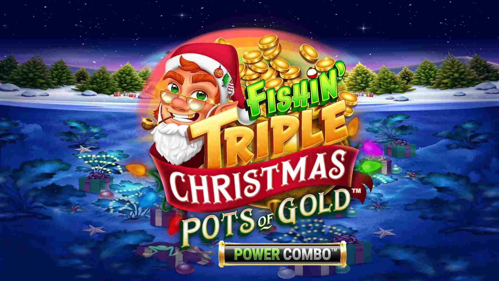 Fishin' Triple Christmas Pots of Gold Power Combo