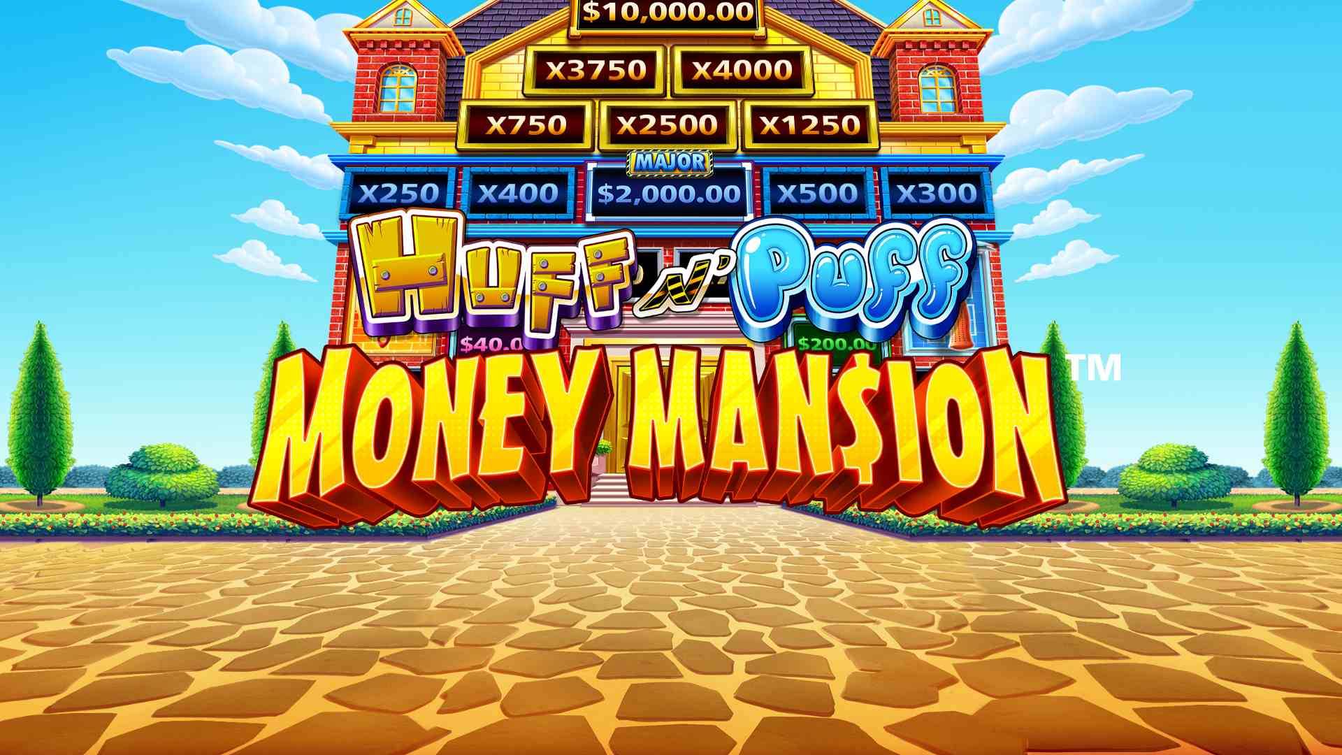 Huff N' Puff Money Mansion