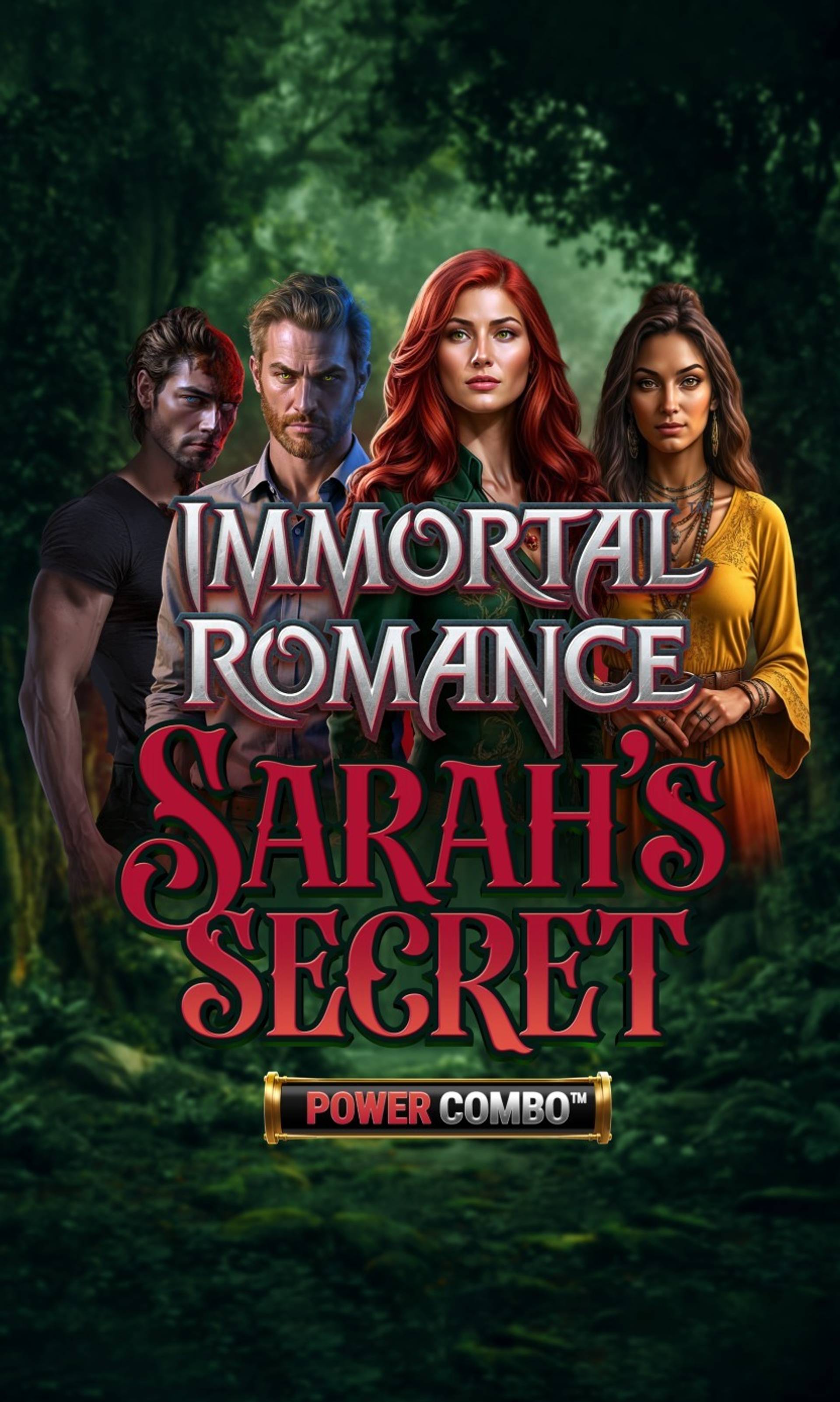 Immortal Romance: Sarah’s Secret Power Combo