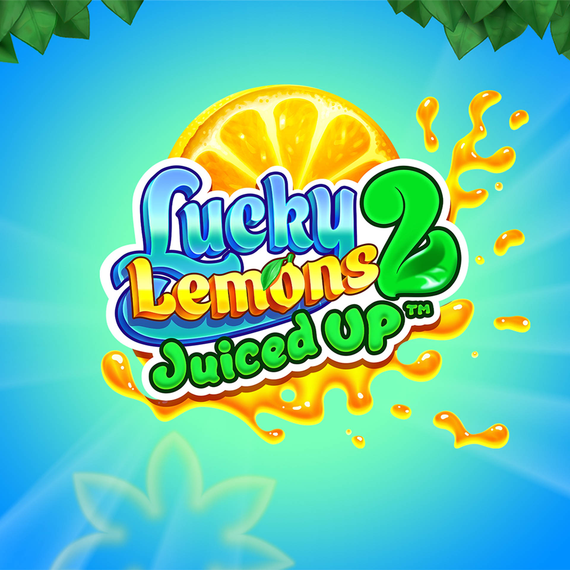 Lucky Lemons 2 - Juiced Up