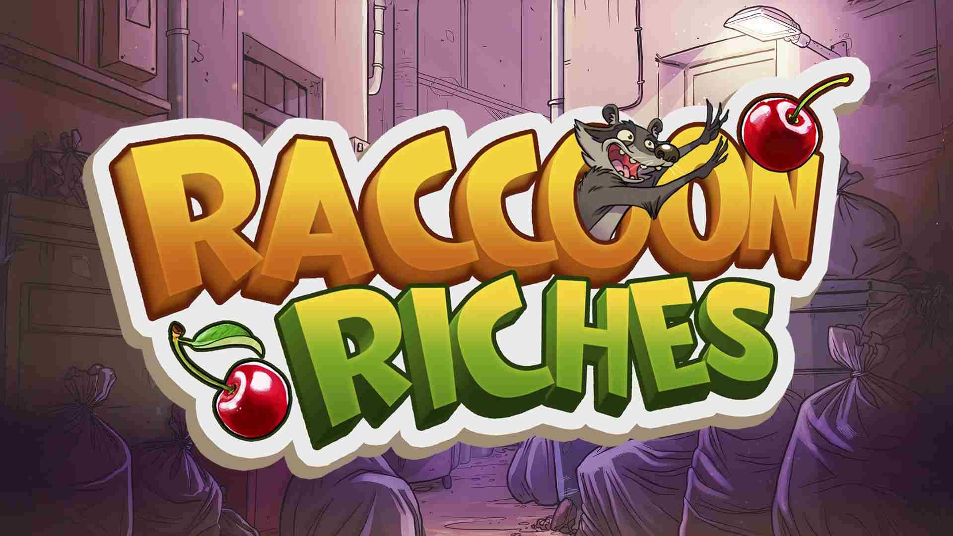 Raccoon Riches