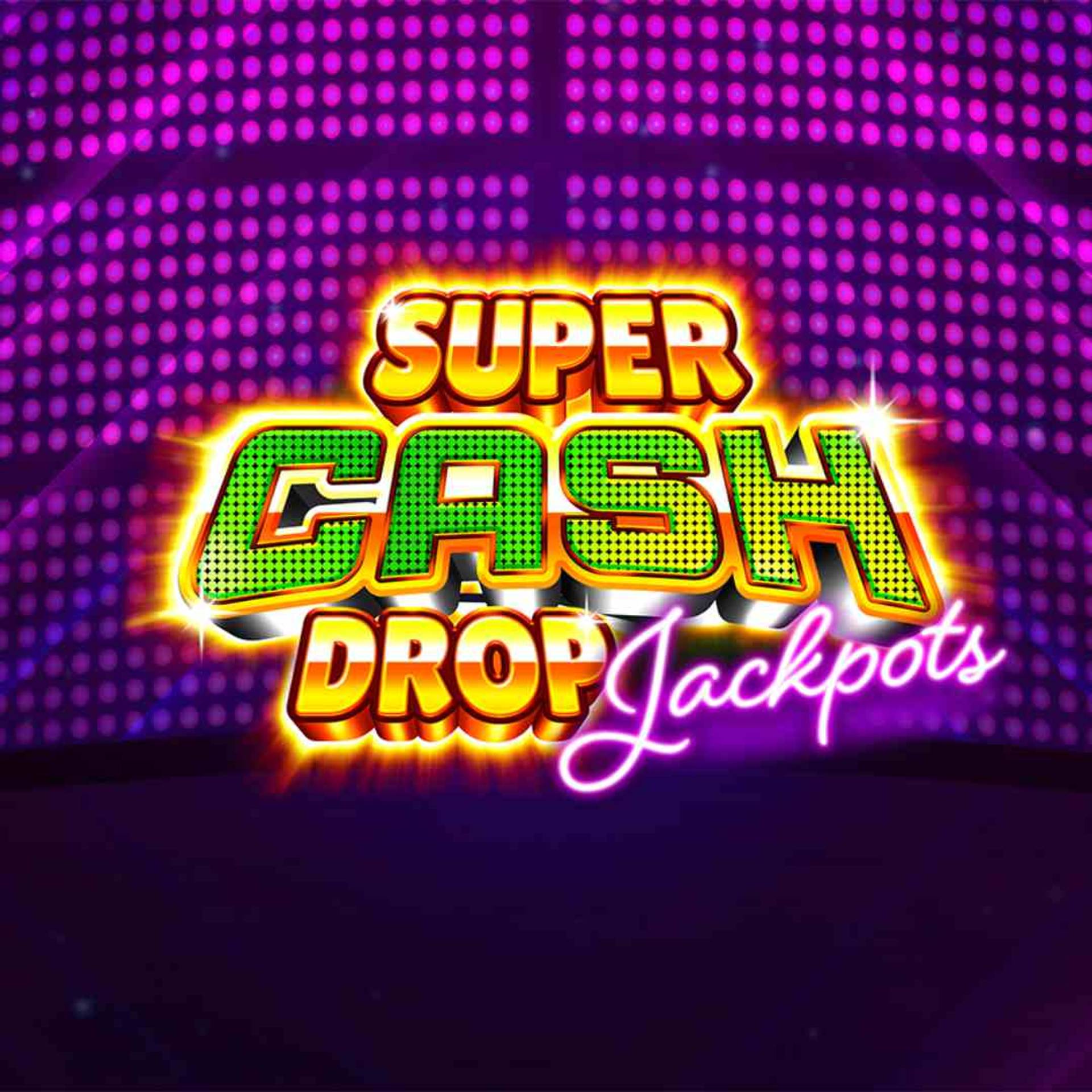Super Cash Drop Jackpots