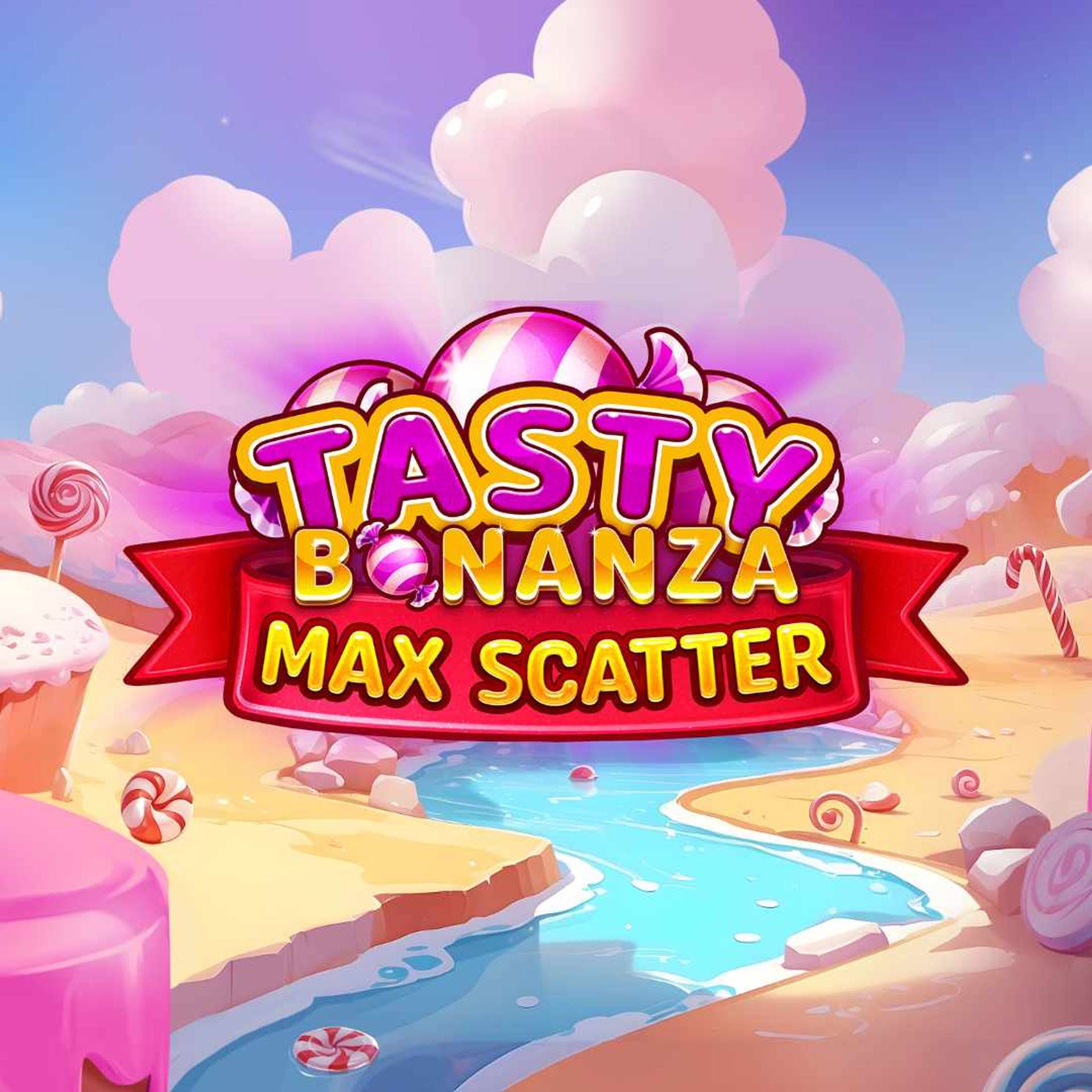 Tasty Bonanza Max Scatter