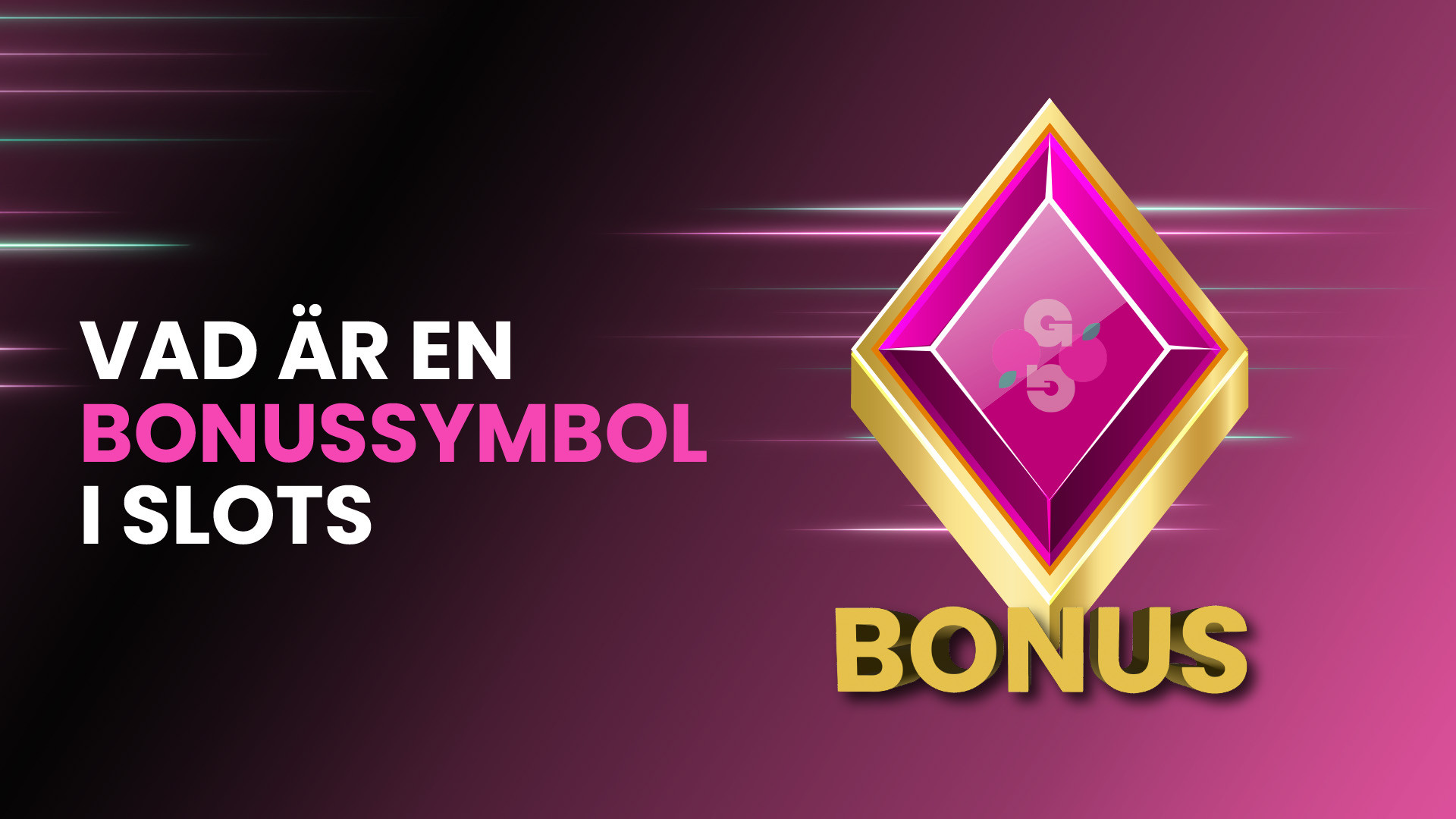 Vad är en bonussymbol i slots, med en bonusikon.