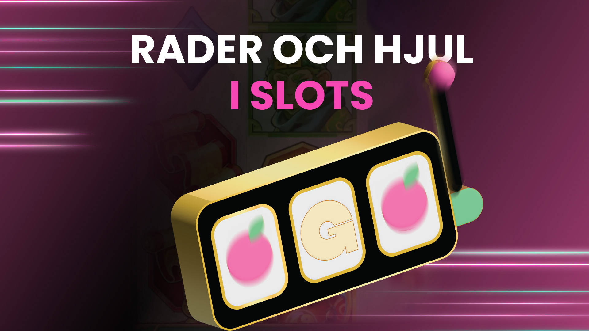 Vad är rader och hjul i slots.