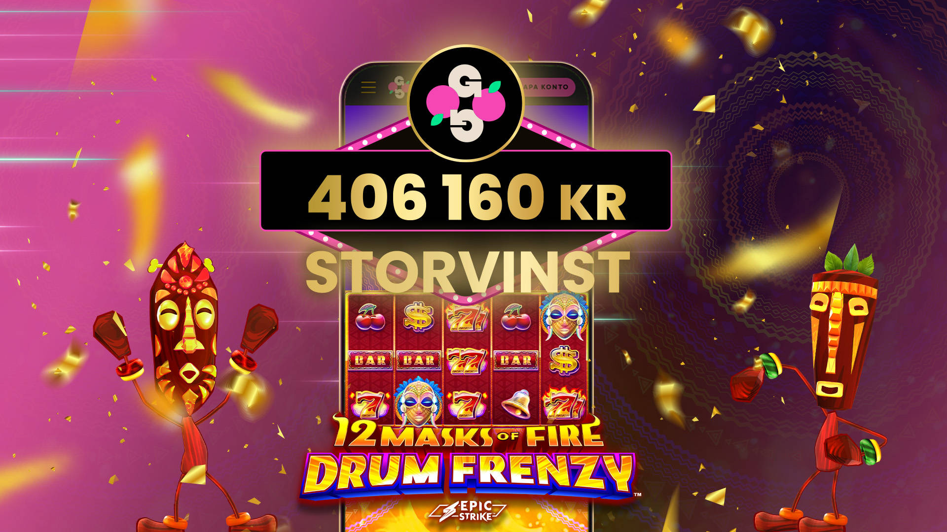 Storvinst på 12 Masks of Fire Drum Frenzy som gav 406 160 kronor.